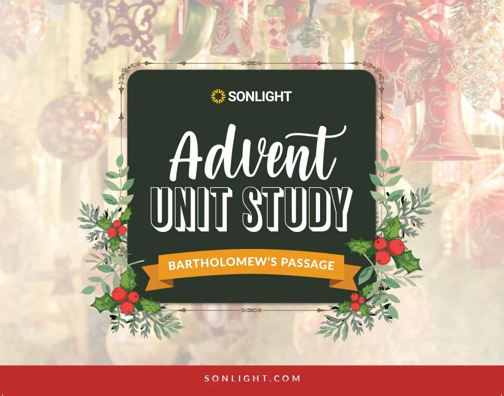 Advent Unit Study Schedule & Notes: Bartholomew's Passage